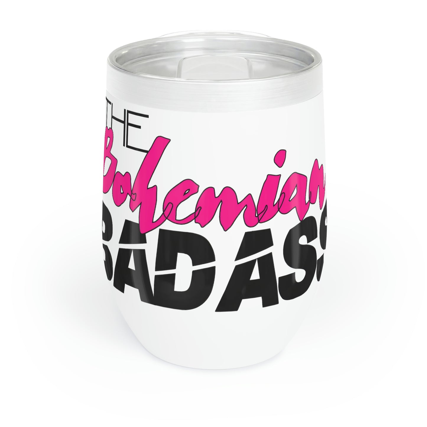 B-Badass Chill Wine Tumbler (Pink & White)